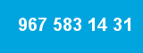 967 583 14 31